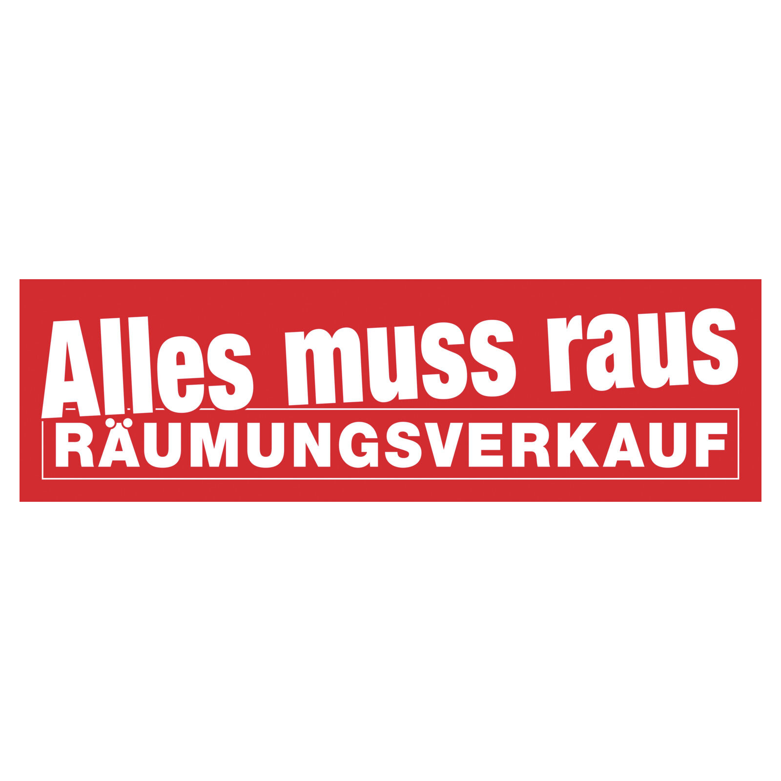 Papierplakat Alles muss raus Rumungsverkauf Bild 2