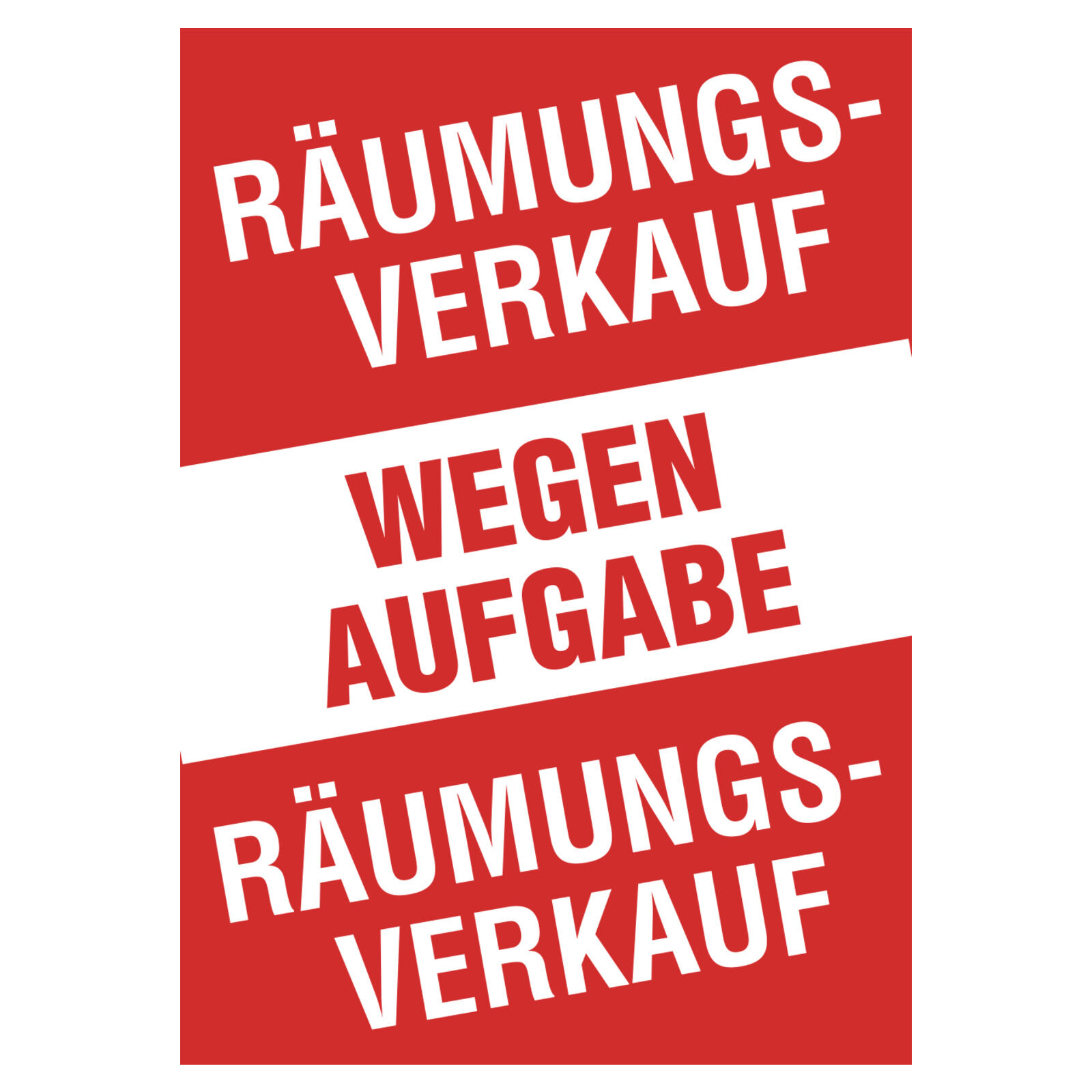 Plakat Rumungs-Verkauf wegen Aufgabe