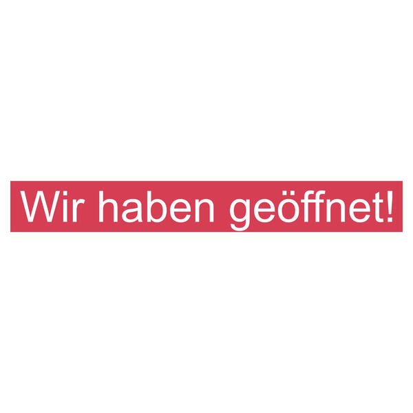 Aufkleber Wir haben geffnet Gre 100x13 cm